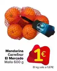 Carrefour Carrefour el mercado - mandarina oferta