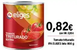 Cash Ifa IFA ELIGES Tomate triturado oferta