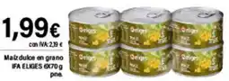 Cash Ifa IFA ELIGES Maíz dulce en grano oferta