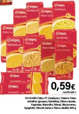 Cash Ifa IFA ELIGES Fideo nº1 (mediano), Tallarín, Fideo entrefino (grueso), Estrellitas, Fideo cazuela, Espirales, Maravilla, Fideuá oferta