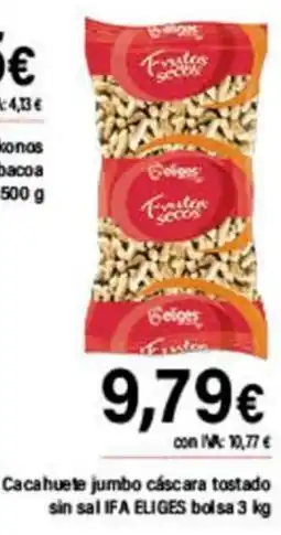 Cash Ifa IFA ELIGES Cacahuete jumbo cáscara tostado sin sal oferta