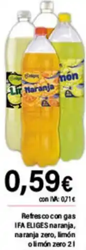 Cash Ifa IFA ELIGES Refresco con gas naranja, naranja zero, limón o limón zero oferta