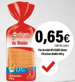 Cash Ifa IFA ELIGES Pan de molde blanco 0% azúcar añadido oferta