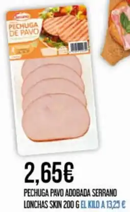 Claudio Pechuga pavo adobada serrano lonchas skin oferta