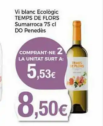Keisy Vi Blanc Ecològic Temps De Flors Sumarroca 75 Cl Do Penedès oferta