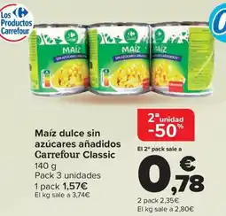 Carrefour Maíz dulce sin azúcares añadidos Carrefour Classic oferta