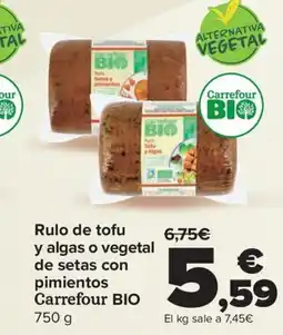 Carrefour Rulo de tofu y algas o vegetal de setas con pimientos Carrefour BIO oferta