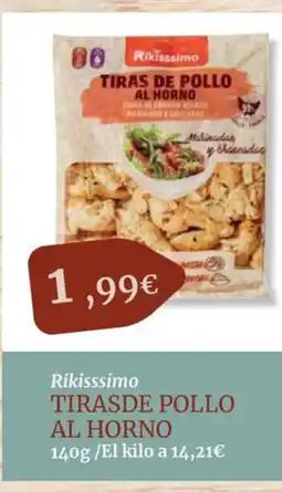 Maskom Supermercados RIKISSSIMO Tirasde de pollo al horno oferta