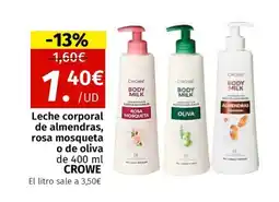 Maskom Supermercados CROWE Leche corporal de almendras, rosa mosqueta o de oliva oferta