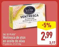 ALDI SAL DE PLATA Ventresca de atún en aceite de oliva oferta