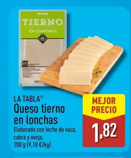 ALDI LA TABLA Queso tierno en lonchas oferta