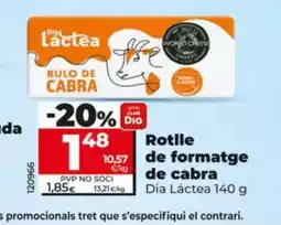 Dia Rotlle de formatge de cabra oferta