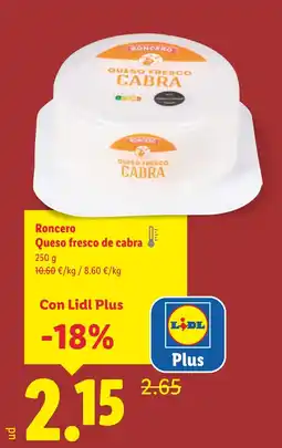 Lidl RONCERO Queso fresco de cabra oferta