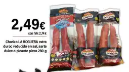 Cash Ifa LA HOGUERA Chorizo extra duroc reducido en sal, sarta dulce o picante pieza oferta