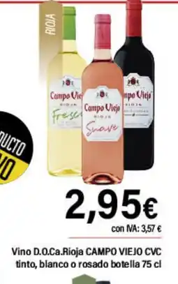 Cash Ifa CAMPO VIEJO CVC Vino D.O.Ca.Rioja tinto, blanco o rosado botella oferta