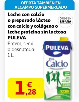Alcampo PULEVA Leche con calcio con calcio y colágeno o con calcio y colágeno o leche proteína sin lactosa oferta