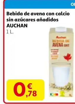 Alcampo AUCHAN Bebida de avena con calcio sin azúcares añadidos oferta