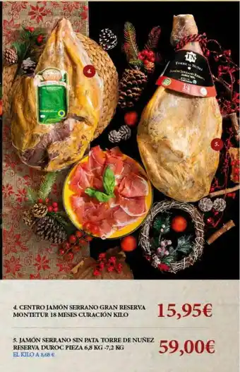 Claudio Centro Jamón Serano Gran Reserva Montetur 18 Meses Curacion Jamón Serrano Sin Pata Torre De Nuñez Reserva Duroc oferta
