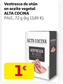 Alcampo ALTA COCINA Ventresca de atún en aceite vegetal oferta