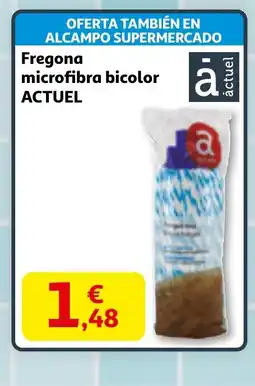 Alcampo ACTUEL Fregona microfibra bicolor oferta