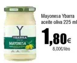 Cash FROIZ Mayonesa Ybarra aceite oliva oferta