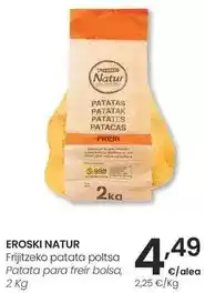 Eroski Eroski natur - patata para freír oferta