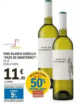 E.Leclerc Pazo de villarei - vino blanco godello oferta