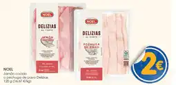 Supermercados Plaza NOEL Jamón cocido o pechuga de pavo Delizias oferta