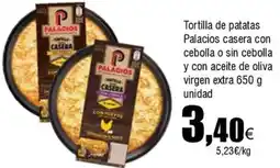FROIZ PALACIOS Tortilla de patatas casera con cebolla o sin cebolla y con aceite de oliva virgen extra oferta