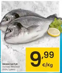 Eroski Eroski natur - dorada 400/600 ggn oferta