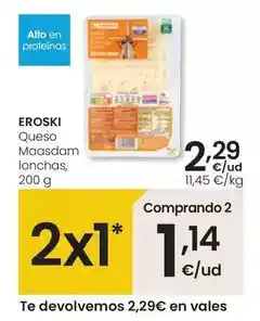 Eroski Eroski - queso maasdam lonchas oferta