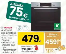 Eroski BOSCH HBA574ES3 labe pirolitikoa Horno pirolítico HBA574ES3 oferta