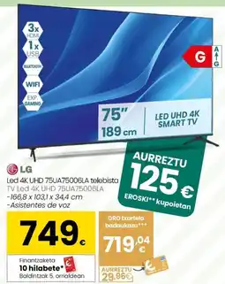 Eroski LG Led 4K UHD 75UA75006LA telebista oferta