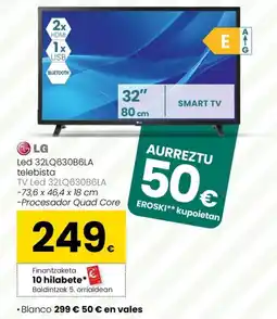 Eroski LG Led 32LQ630B6LA telebista oferta