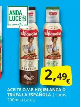 Supermercados MAS LA ESPAÑOLA Aceite o.v.e hojiblanca o trufa oferta
