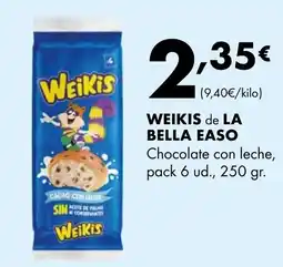 Supermercados Lupa WEIKIS de LA BELLA EASO Chocolate con leche oferta