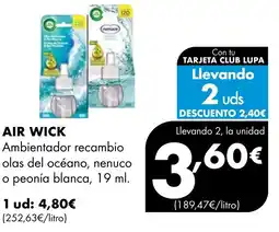 Supermercados Lupa AIR WICK Ambientador recambio olas del océano, nenuco o peonía blanca oferta