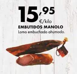 Supermercados Lupa EMBUTIDOS MANOLO Lomo embuchado ahumado oferta