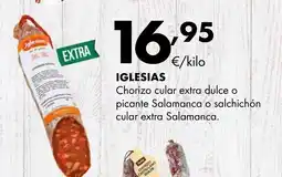 Supermercados Lupa IGLESIAS Chorizo cular extra dulce o picante Salamanca o salchichón cular extra Salamanca oferta