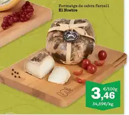 Sorli EL NOSTRE Formatge de cabra farcell oferta