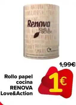 Carrefour RENOVA Rollo papel cocina Love&Action oferta