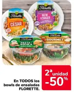Carrefour FLORETTE En todos los bowls de ensaladas oferta