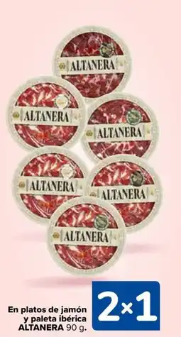 Carrefour ALTANERA En platos de jamón y paleta ibérica oferta
