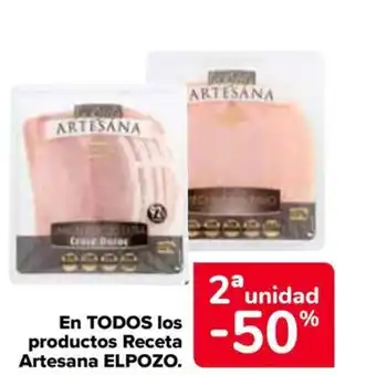 Carrefour ELPOZO En todos los productos receta artesana oferta