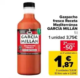 Carrefour GARCÍA MILLÁN Gazpacho fresco Receta Mediterránea oferta