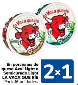Carrefour LA VACA QUE RÍE En porciones de queso Azul Light o Semicurado Light oferta