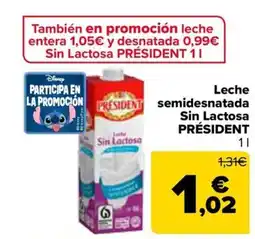 Carrefour PRÉSIDENT Leche semidesnatada Sin Lactosa oferta