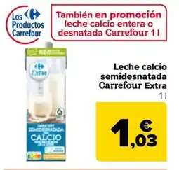 Carrefour Leche calcio semidesnatada Carrefour Extra oferta
