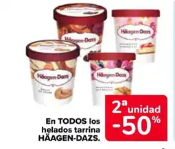 Carrefour HÄAGEN-DAZS En todos los helados tarrina oferta