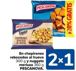 Carrefour PESCANOVA En chopirones rebozados al huevo y nuggets merluza oferta